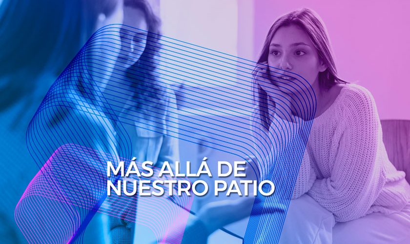 09 MÁS ALLÁ DE NUESTRO PATIO